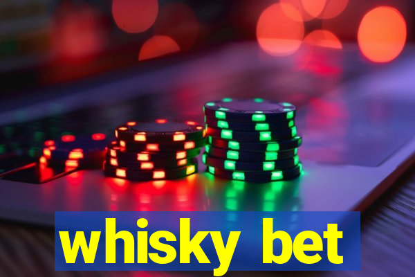 whisky bet